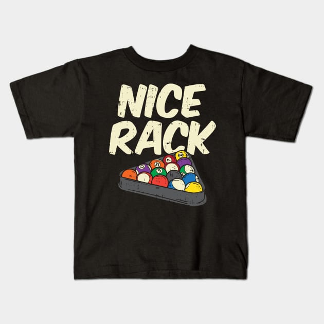 Billards: Nice Rack Kids T-Shirt by maxdax